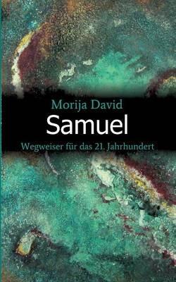 Samuel: Wegweiser für das 21. Jahrhundert - Morija David - cover