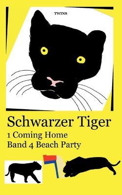 Schwarzer Tiger 1 Coming Home: Band 4 Beach Party - Twins - cover