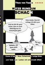 Witze rund um Schach: Humor & Spass Neue Schachwitze, lustige Bilder und Texte zum Lachen mit schachmatt Effekt!