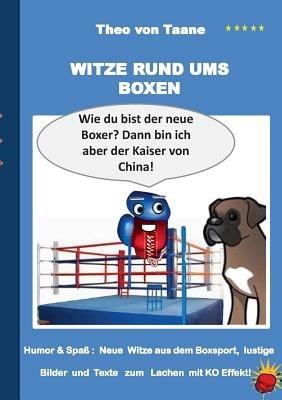 Witze rund ums Boxen: Humor & Spass Neue Witze aus dem Boxsport, lustige Bilder und Texte zum Lachen mit KO Effekt! - Theo Von Taane - cover