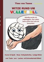 Witze rund um Volleyball: Humor & Spass Neue Volleyballwitze, lustige Bilder und Texte zum Lachen mit Schmetterball Effekt!