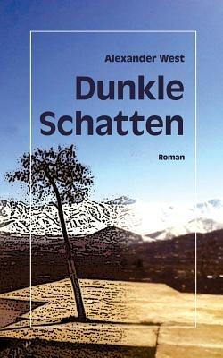 Dunkle Schatten - Alexander West - cover