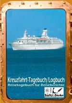 Kreuzfahrt Tagebuch Logbuch - Reisetagebuch für Reiseberichte: 100 Seiten für Erlebnisse, Informationen, Reiseroute und mehr...