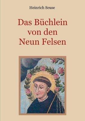 Das Büchlein von den neun Felsen - Ein mystisches Seelenbild der Christenheit - Heinrich Seuse - cover
