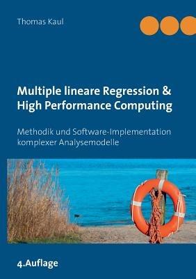 Multiple Lineare Regression & High Performance Computing - Thomas Kaul - cover