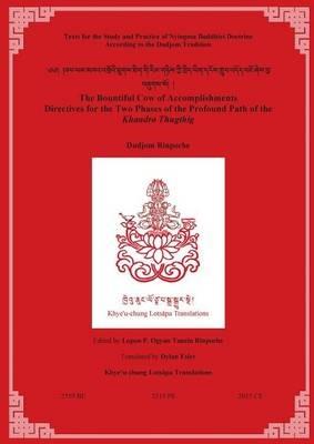 The Bountiful Cow of Accomplishments: Directives for the Two Phases of the Profound Path of the Khandro Thugthig - Dudjom Rinpoche,Lopon P Ogyan Tanzin,Dylan Esler - cover