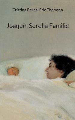Joaquin Sorolla Familie - Cristina Berna,Eric Thomsen - cover