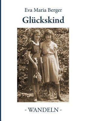 Glückskind: Wandeln - Eva Maria Berger - cover