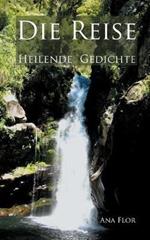 Die Reise: Heilende Gedichte