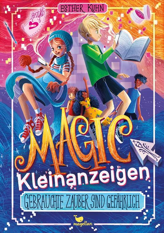 Magic Kleinanzeigen - Gebrauchte Zauber sind gefährlich - Esther Kuhn,Kristina Kister - ebook