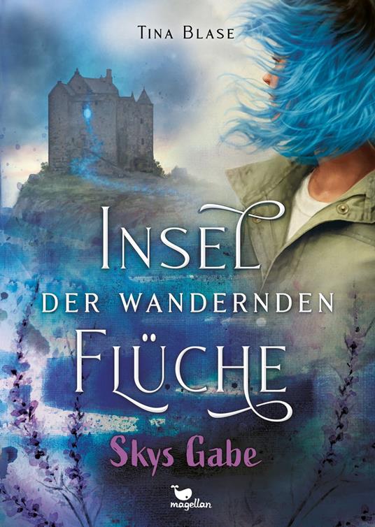 Insel der wandernden Flüche - Skys Gabe - Tina Blase,Tristan Elwell - ebook