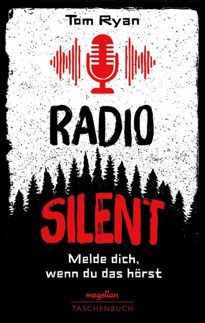 Radio Silent - Melde dich, wenn du das hörst - Tom Ryan,Sandra Knuffinke,Jessika Komina - ebook