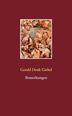 Bemerkungen - Gerald Denk Giebel - cover