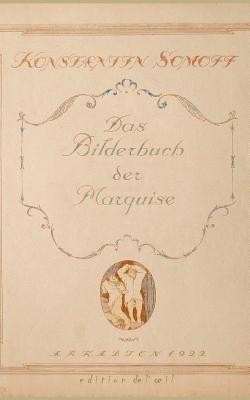 Das Bilderbuch der Marquise - Constantin Somoff - cover