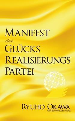 Manifest der Glücksrealisierungspartei - Ryuho Okawa - cover