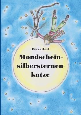 Mondscheinsilbersternenkatze - Petra Zeil - cover