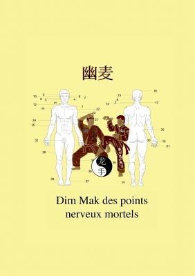 Dim Mak des points nerveux mortels - Christian Fruth - cover