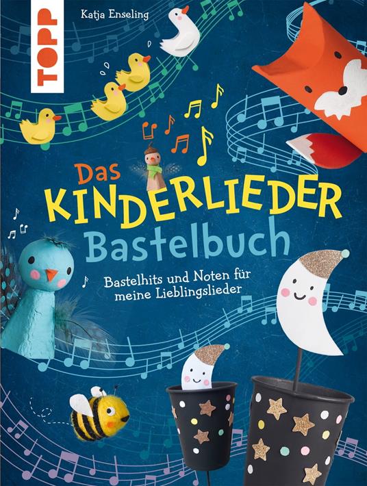 Das Kinderlieder-Bastelbuch - Katja Enseling - ebook