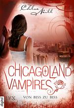 Chicagoland Vampires - Von Biss zu Biss