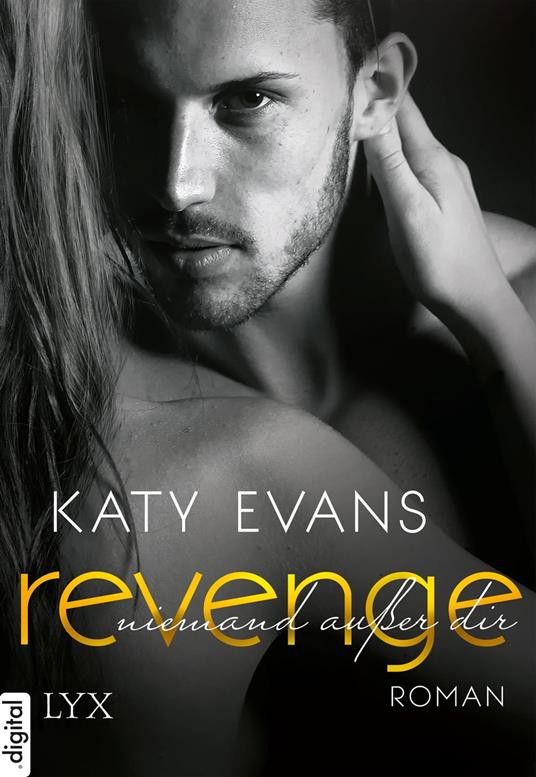 Revenge - Niemand außer dir - Katy Evans,Beate Bauer - ebook