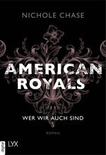 American Royals - Wer wir auch sind
