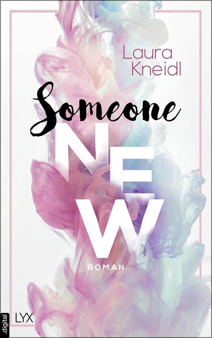 Someone New - Laura Kneidl - ebook