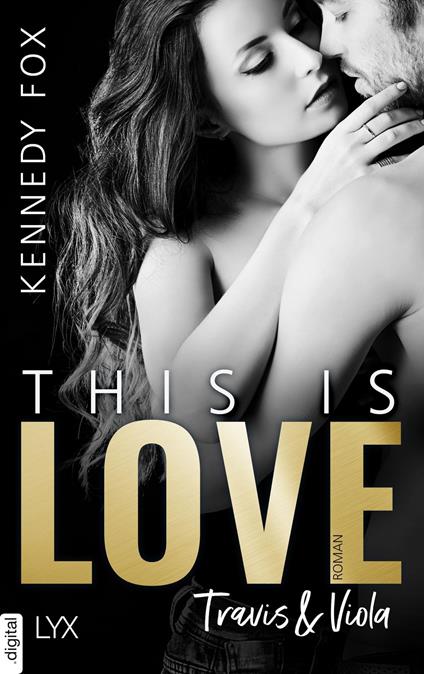 This is Love - Travis & Viola - Kennedy Fox - ebook