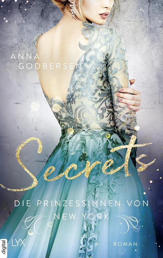 Die Prinzessinnen von New York - Secrets - Anna Godbersen,Ralf Schmitz - ebook