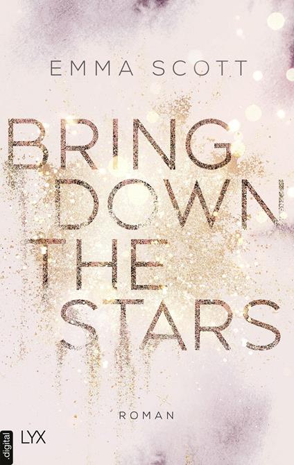 Bring Down the Stars - Emma Scott,Inka Marter - ebook
