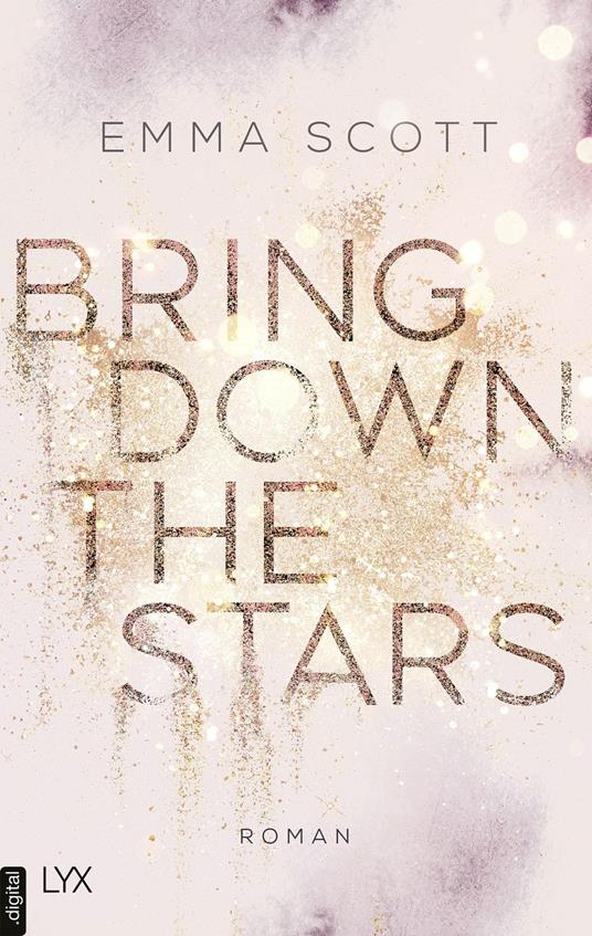 Bring Down the Stars - Emma Scott,Inka Marter - ebook