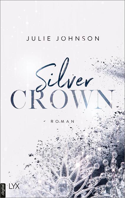Silver Crown - Forbidden Royals - Julie Johnson - ebook