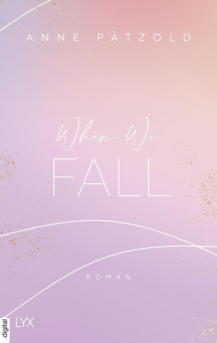 When We Fall - Anne Pätzold - ebook