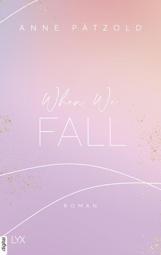 When We Fall - Anne Pätzold - ebook