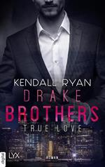 True Love - Drake Brothers