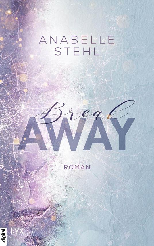 Breakaway - Anabelle Stehl - ebook
