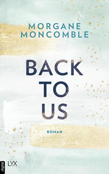 Back To Us - Morgane Moncomble - ebook