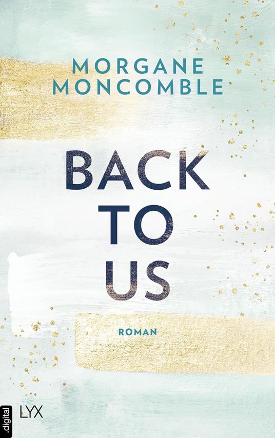 Back To Us - Morgane Moncomble - ebook