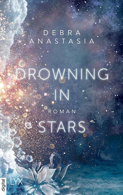Drowning in Stars - Debra Anastasia,Firouzeh Akhavan-Zandjani - ebook