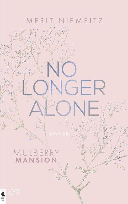 No Longer Alone - Mulberry Mansion - Merit Niemeitz - ebook