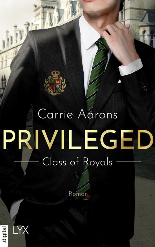 Privileged - Class of Royals - Carrie Aarons,Michaela Link - ebook