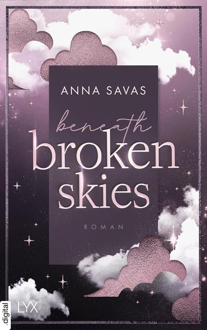 Beneath Broken Skies - Anna Savas - ebook