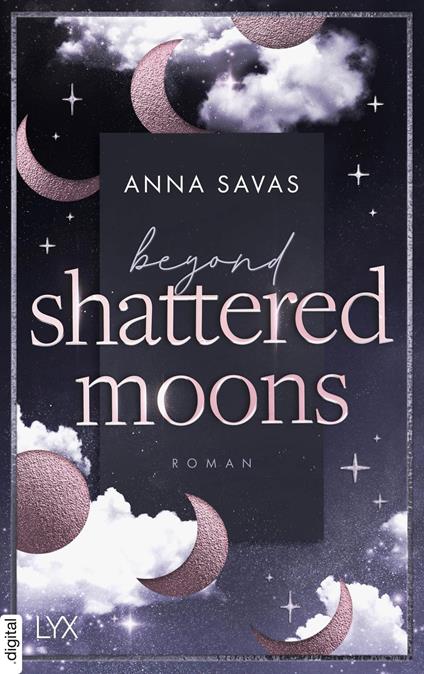 Beyond Shattered Moons - Anna Savas - ebook