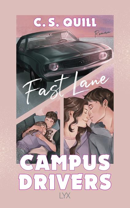 Campus Drivers - Fast Lane - C s Quill,Eliane Hagedorn,Barbara Reitz - ebook