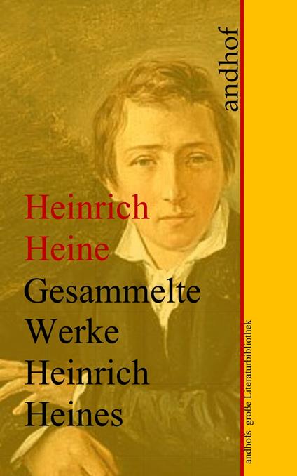 Heinrich Heine: Gesammelte Werke