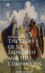 The Story of Sir Launcelot and His Companions