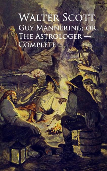 Guy Mannering; or, The Astrologer