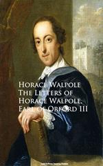 The Letters of Horace Walpole, Earl of Orford III