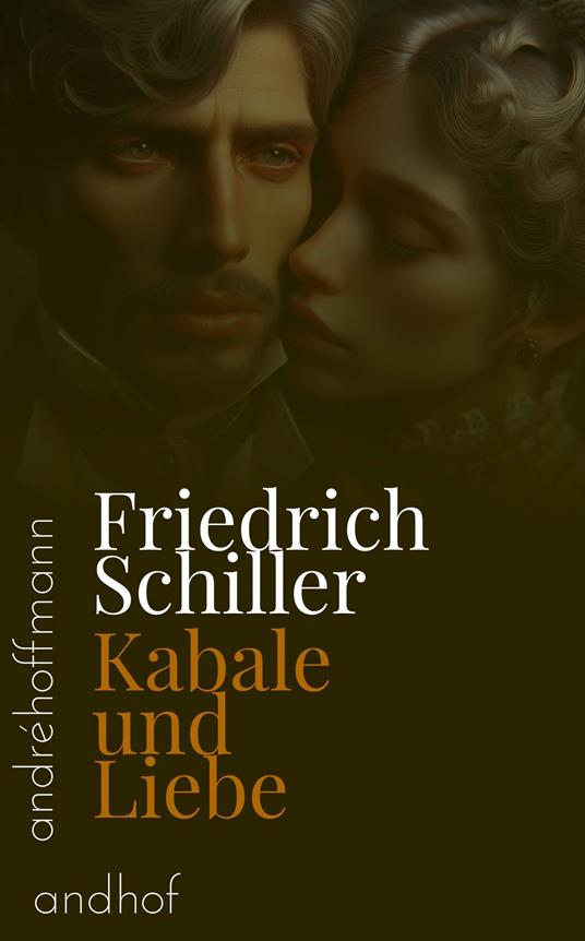 Kabale und Liebe - Friedrich Schiller,André Hoffman - ebook