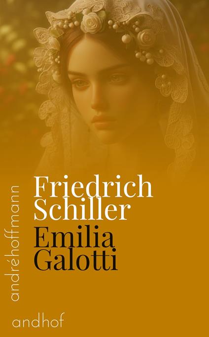 Emilia Galotti - Gotthold Ephraim Lessing,André Hoffmann - ebook