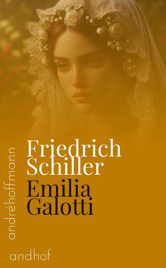 Emilia Galotti - Gotthold Ephraim Lessing,André Hoffmann - ebook
